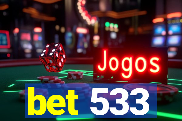 bet 533